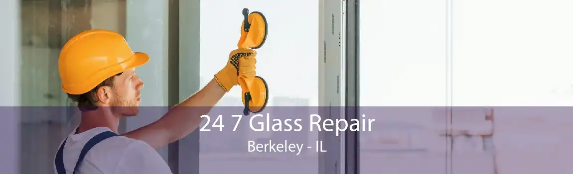 24 7 Glass Repair Berkeley - IL