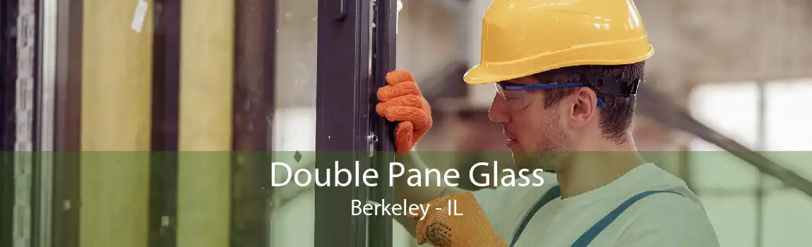 Double Pane Glass Berkeley - IL