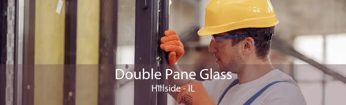 Double Pane Glass Hillside - IL