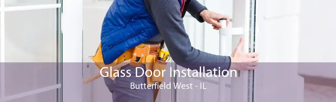 Glass Door Installation Butterfield West - IL