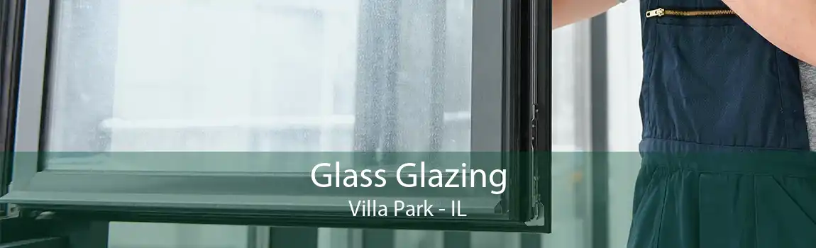 Glass Glazing Villa Park - IL