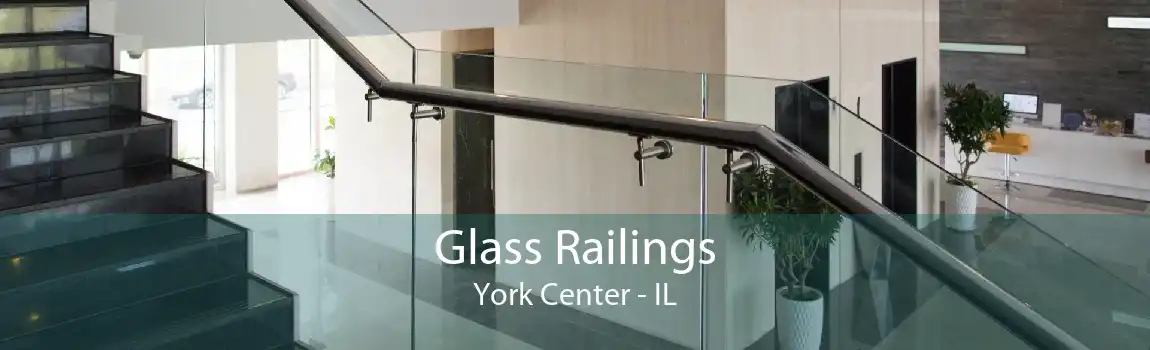 Glass Railings York Center - IL