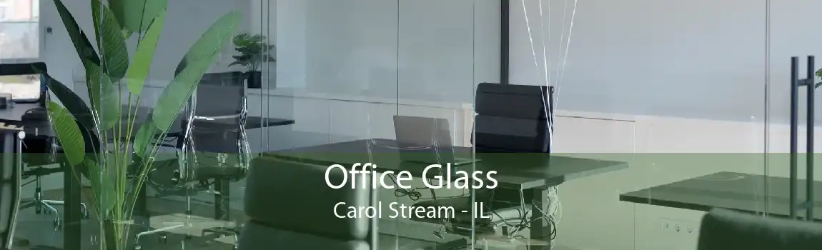 Office Glass Carol Stream - IL