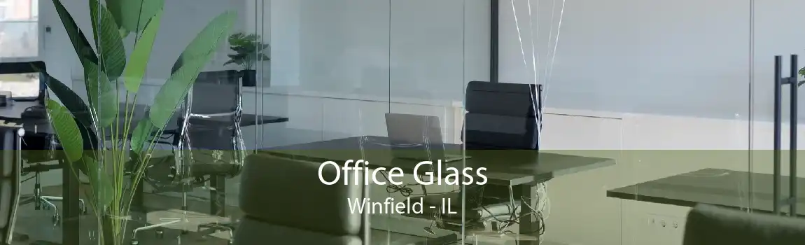 Office Glass Winfield - IL
