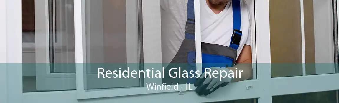 Residential Glass Repair Winfield - IL