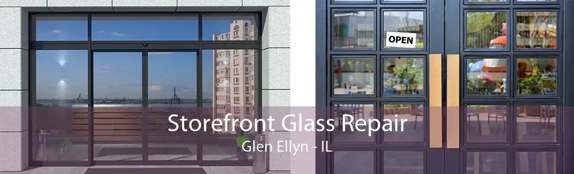 Storefront Glass Repair Glen Ellyn - IL