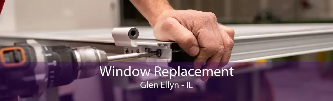 Window Replacement Glen Ellyn - IL