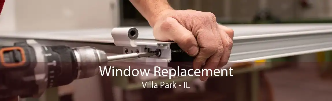 Window Replacement Villa Park - IL